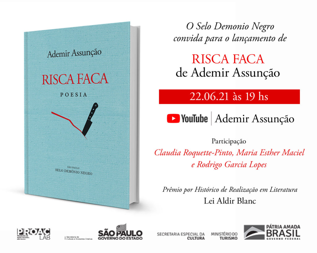 O jornalista e poeta Ademir Assunção lança Risca Faca, pelo selo ...